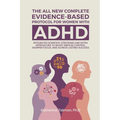 The All-New Complete Evidence-Based Protocol for Women with ADHD Integrated Scientific Strategies and Extra Approaches to boost impulse control sharpe - Paperback