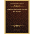 The Malleus Maleficarum of Kramer and Sprenger - Hardcover