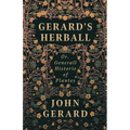 Gerard's Herball - Or, Generall Historie of Plantes - Hardcover