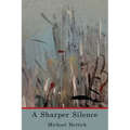 A Sharper Silence - Paperback