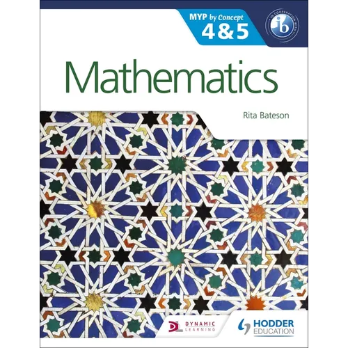 Mathematics for the IB MYP 4 & 5: Hodder Education Group - Paperback