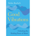 Good Vibrations - Hardcover