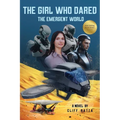The Girl Who Dared the Emergent World - Paperback