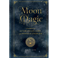Moon Magic: A Handbook of Lunar Cycles, Lore, and Mystical Energies - Hardcover