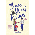 Please Wait To Cross - Paperback