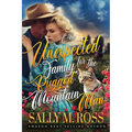 An Unexpected Family for the Rugged Mountain Man: A Western Historical Romance Book - Paperback