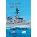 On the Gunline: U.S. Navy and Royal Australian Navy Warships off Vietnam, 1965-1973 - Paperback
