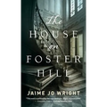 House on Foster Hill - Hardcover