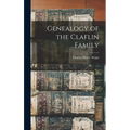 Genealogy of the Claflin Family - Hardcover