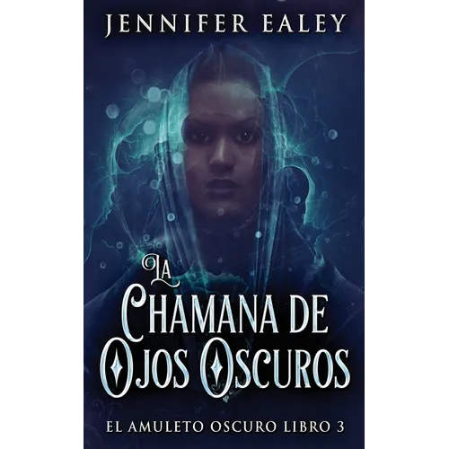 La Chamana de Ojos Oscuros - Paperback