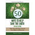 50 Ways to Help Save the Earth, Revised Edition: How You and Your Church Can Make a Difference - Paperback