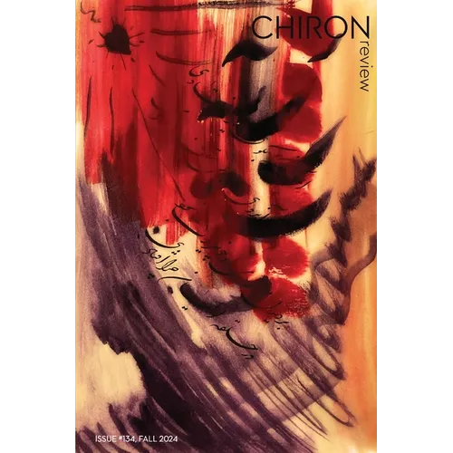 Chiron Review #134: Fall 2024 - Paperback