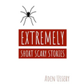 Extremely Short Scary Stories - Paperback