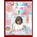 With Love, From Angel: Thoughts on Autism, ADHD and Neurodiversity - Paperback