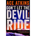 Don't Let the Devil Ride - Paperback