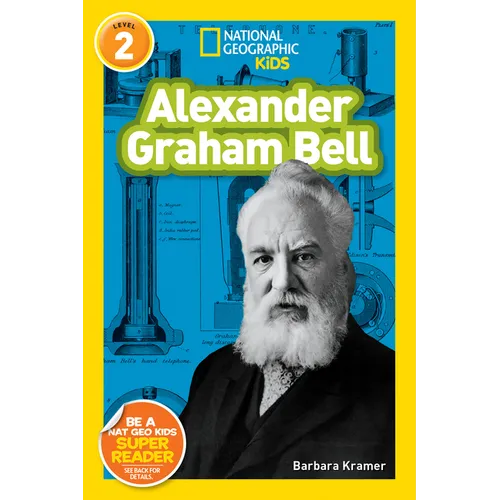 Alexander Graham Bell (National Geographic Kids Readers, Level 2) - Paperback