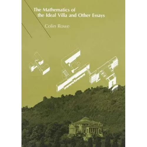 The Mathematics of the Ideal Villa and Other Essays - Paperback