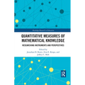 Quantitative Measures of Mathematical Knowledge: Researching Instruments and Perspectives - Paperback