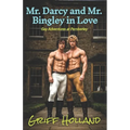 Mr. Darcy and Mr. Bingley in Love - Paperback