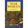 War Woman: A Novel of the Real People - Paperback