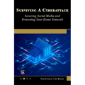 Surviving a Cyberattack: Securing Social Media and Protecting Your Home - Paperback