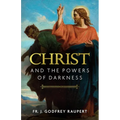 Christ and the Powers of Darkness - Paperback