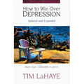 The How to Win Over Depression: Beat Today's Most Painful Emotional Epidemic (Rev) (Rev) - Paperback