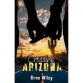 Crossing Arizona - Paperback