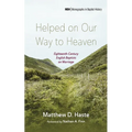 Helped on Our Way to Heaven: Eighteenth-Century English Baptists on Marriage - Paperback