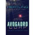 Avogadro Corp: The Singularity Is Closer Than It Appears - Paperback