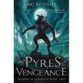 The Pyres of Vengeance - Paperback