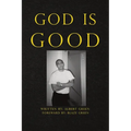 God Is Good - Paperback