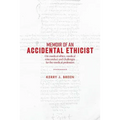 Memoir of an Accidental Ethicist: On Medical Ethics, Medical Misconduct and Challenges for the Medical Profession - Paperback