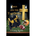 Jesus and the T45 Option - Paperback