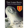 The Lord Rhys: Prince of Deheubarth - Paperback