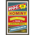 Hog and Hominy: Soul Food from Africa to America - Paperback