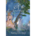 An Elf's Journey: Healing Childhood Sexual Abuse - Paperback