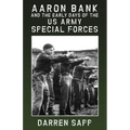 Aaron Bank and the Early Days of US Army Special Forces - Paperback