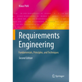 Requirements Engineering: Fundamentals, Principles, and Techniques - Hardcover