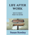 Life After Work - Paperback