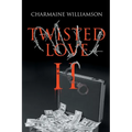 Twisted Love II - Paperback