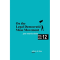 On the Legal Democratic Mass Movement - Paperback