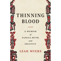 Thinning Blood: A Memoir of Family, Myth, and Identity - Hardcover