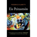 Eis Peirasmón: On the Quest for the Lost Message of Redemption and Damnation Contained in the Lord's Prayer - Paperback