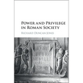 Power and Privilege in Roman Society - Hardcover