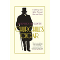 Churchill's Cigar: A Lifelong Love Affair Through War and Peace - Paperback