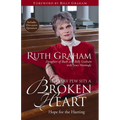 The In Every Pew Sits a Broken Heart: Hope for the Hurting - Paperback