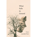 What Falls to Ground - Paperback