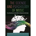 The Science and Psychology of Music: From Beethoven at the Office to Beyoncé at the Gym - Hardcover