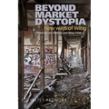 Beyond Market Dystopia: New Ways of Living: Socialist Register 2020 - Paperback